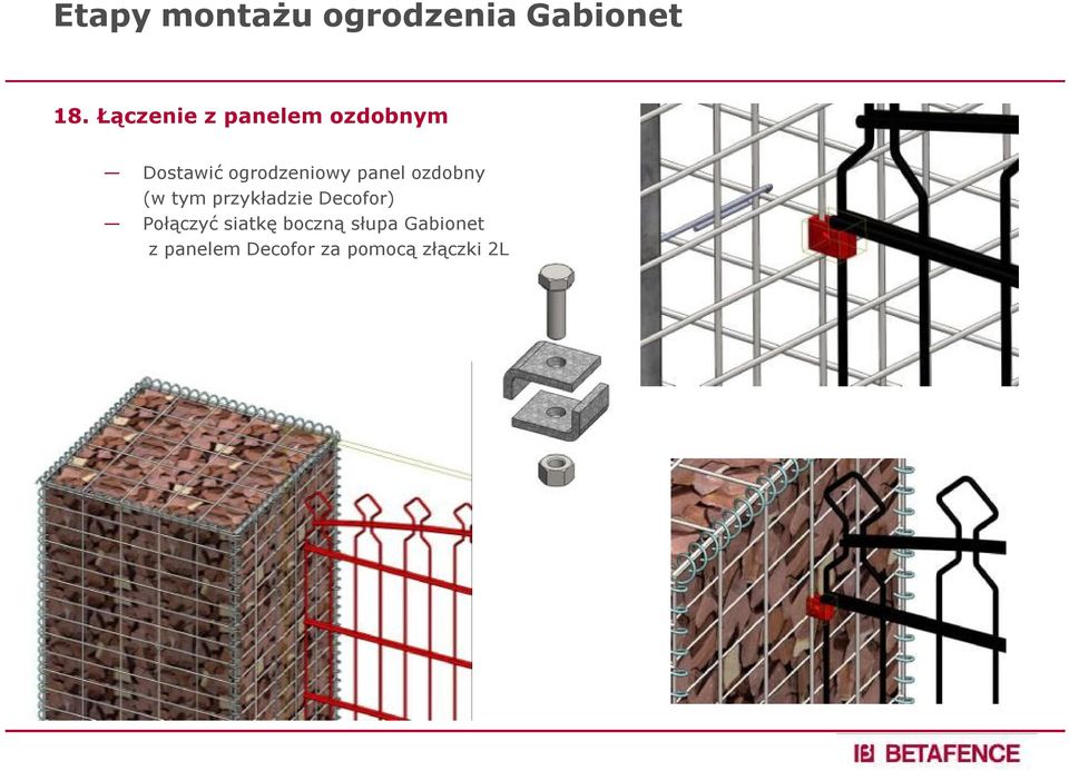 przykładzie Decofor) Połączyć siatkę
