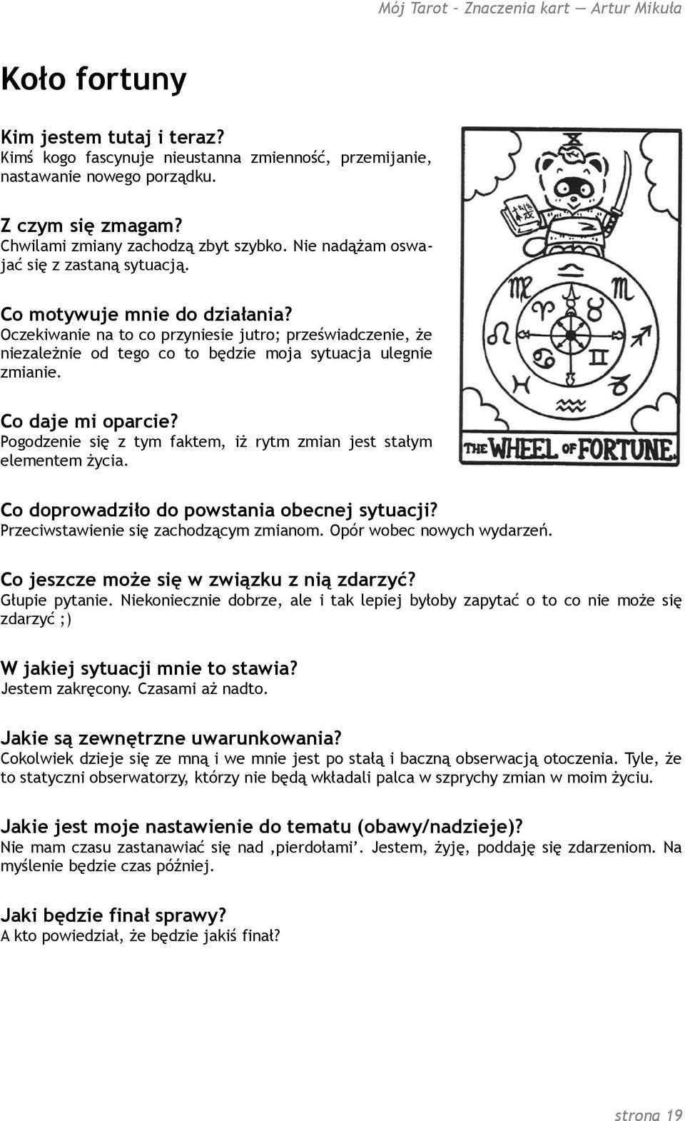 Przeciwstawienie się zachodzącym zmianom. Opór wobec nowych wydarzeń. Głupie pytanie. Niekoniecznie dobrze, ale i tak lepiej byłoby zapytać o to co nie może się zdarzyć ;) Jestem zakręcony.