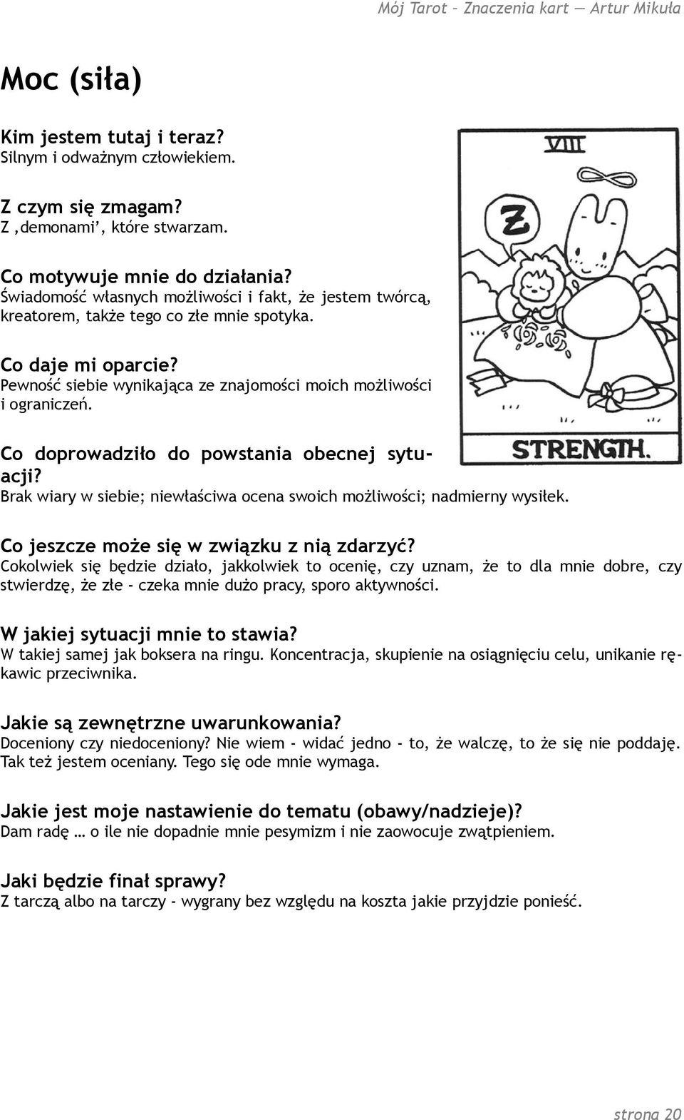 Cokolwiek się będzie działo, jakkolwiek to ocenię, czy uznam, że to dla mnie dobre, czy stwierdzę, że złe - czeka mnie dużo pracy, sporo aktywności. W takiej samej jak boksera na ringu.