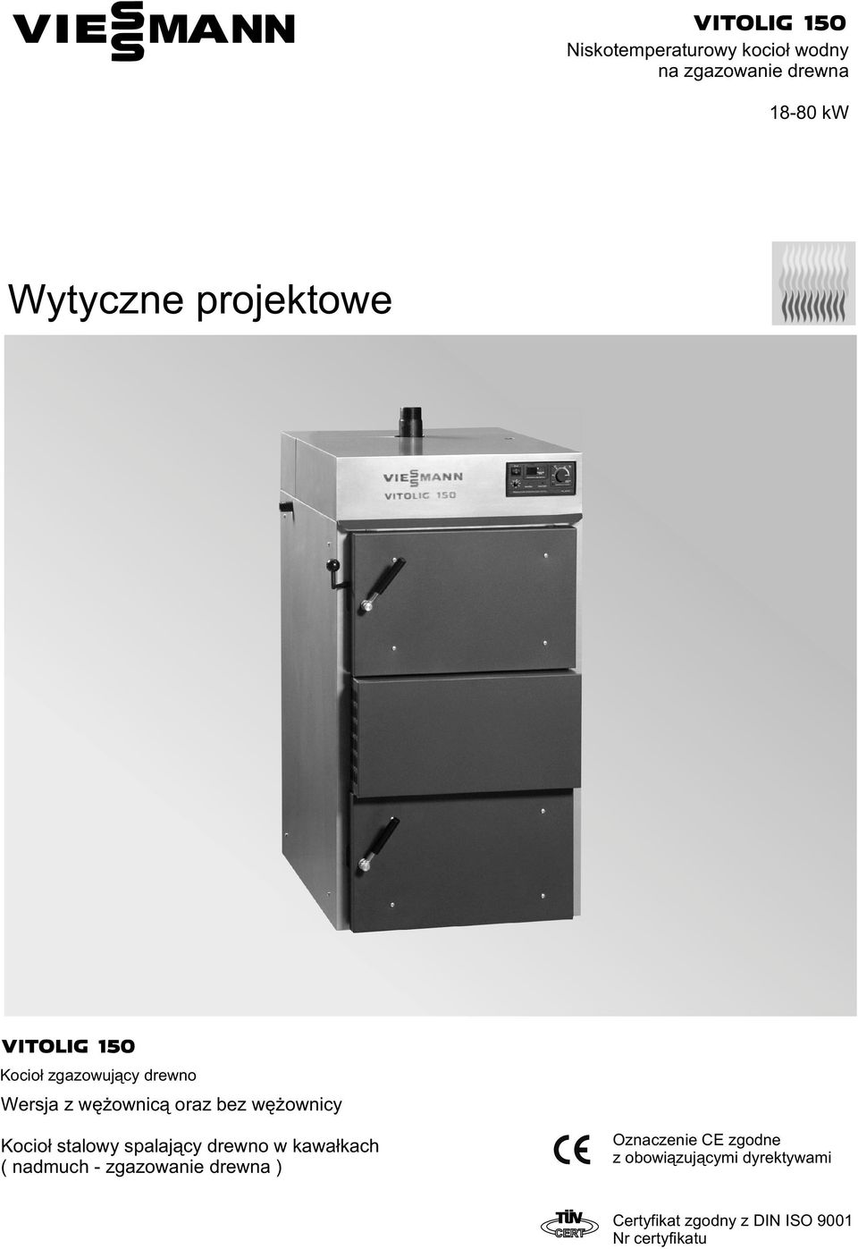 spalaj¹cy drewn w kawa³kach ( nadmuch - zgazwanie drewna ) znaczenie CE