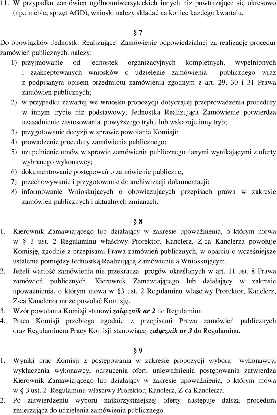 zaakceptowanych wniosków o udzielenie zamówienia publicznego wraz z podpisanym opisem przedmiotu zamówienia zgodnym z art.