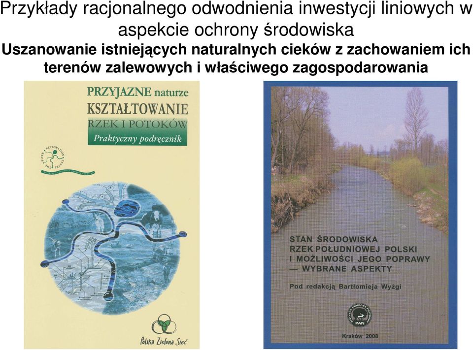 istniejących naturalnych cieków z