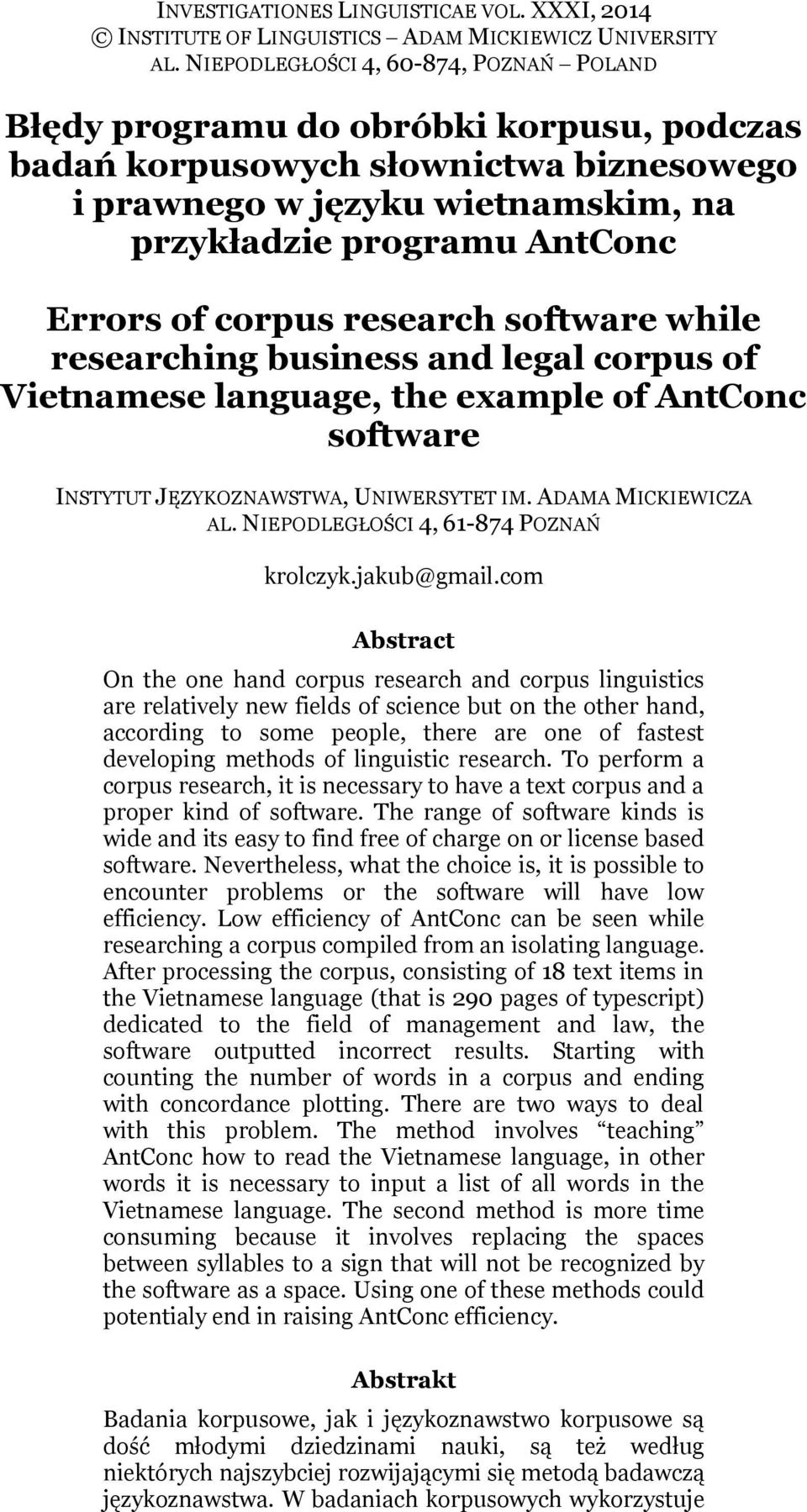 corpus research software while researching business and legal corpus of Vietnamese language, the example of AntConc software INSTYTUT JĘZYKOZNAWSTWA, UNIWERSYTET IM. ADAMA MICKIEWICZA AL.