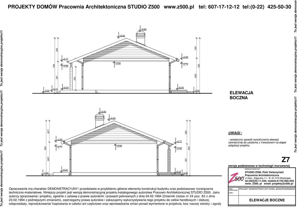 +2, +2, +2,56 +2,74 307 226 339 5 193 5 ELEWACJA OCZNA UWAGI : - ostateczny