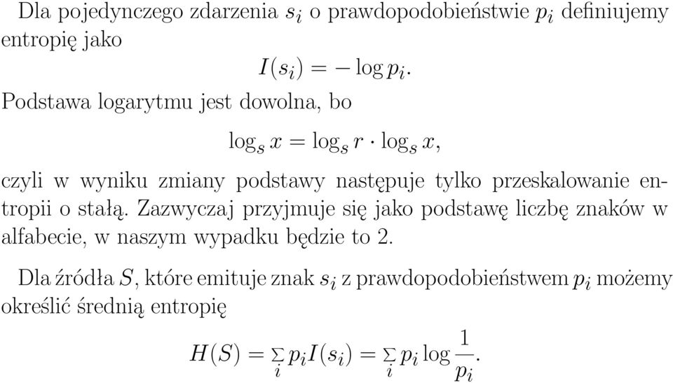 przeskalowanie entropii o stałą.