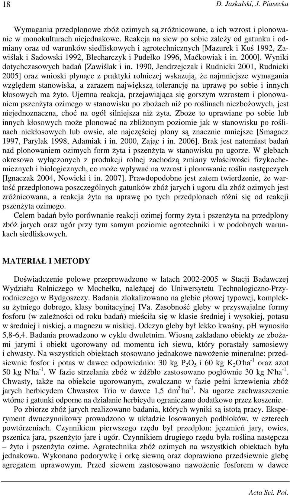 Wyniki dotychczasowych badań [Zawiślak i in.