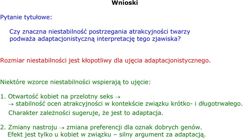 Otwartość kobiet na przelotny seks stabilność ocen atrakcyjności w kontekście związku krótko- i długotrwałego.