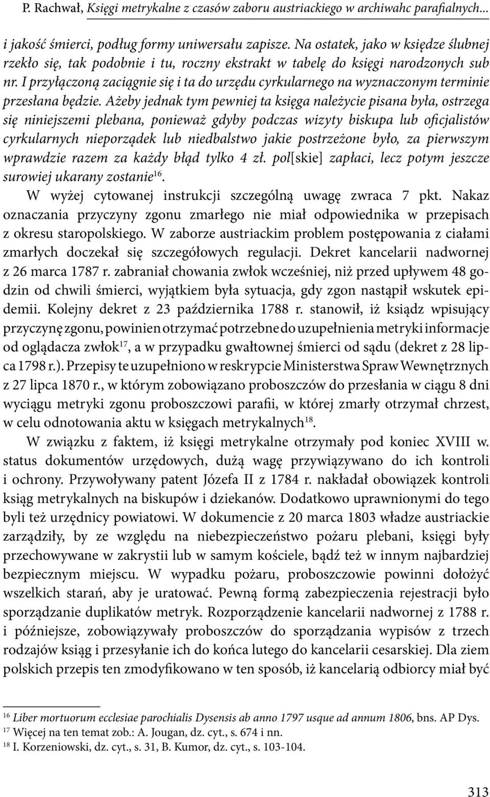 I przyłączoną zaciągnie się i ta do urzędu cyrkularnego na wyznaczonym terminie przesłana będzie.