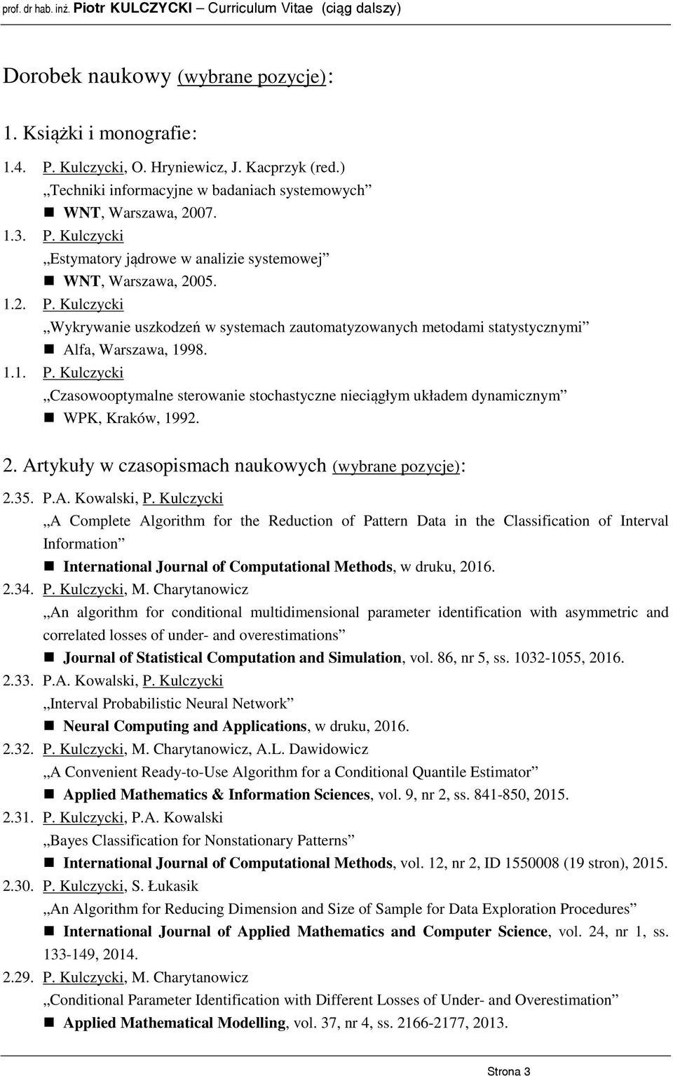2. Artykuły w czasopismach naukowych (wybrane pozycje) : 2.35. P.A. Kowalski, P.