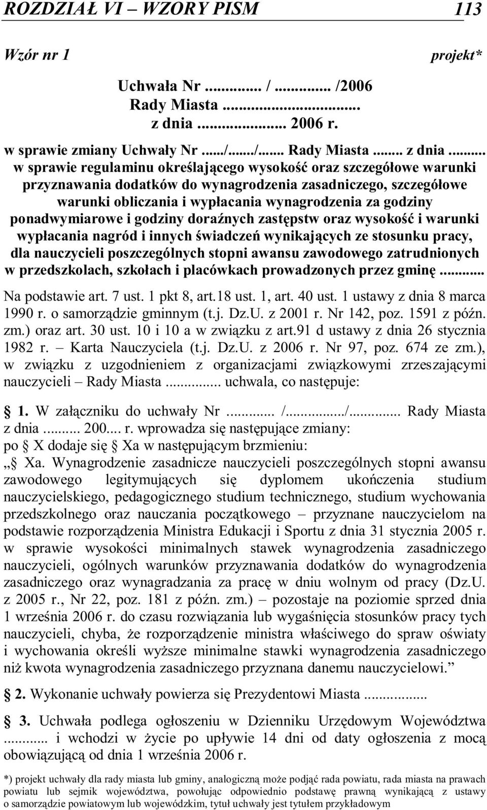 .. w sprawie regulaminu określającego wysokość oraz szczegółowe warunki przyznawania dodatków do wynagrodzenia zasadniczego, szczegółowe warunki obliczania i wypłacania wynagrodzenia za godziny