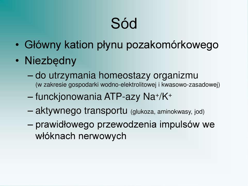 kwasowo-zasadowej) funckjonowania ATP-azy Na + /K + aktywnego
