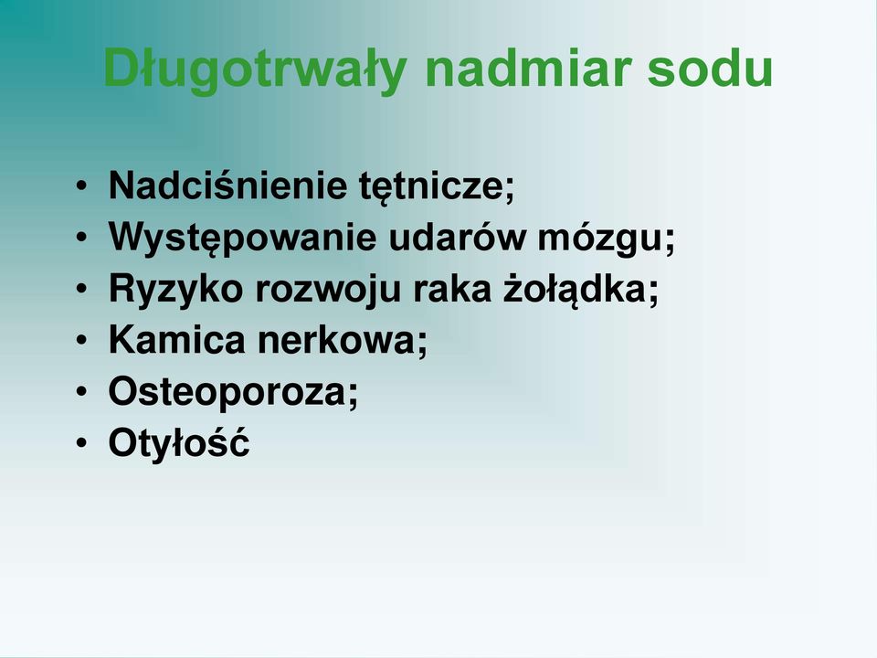 Występowanie udarów mózgu; Ryzyko