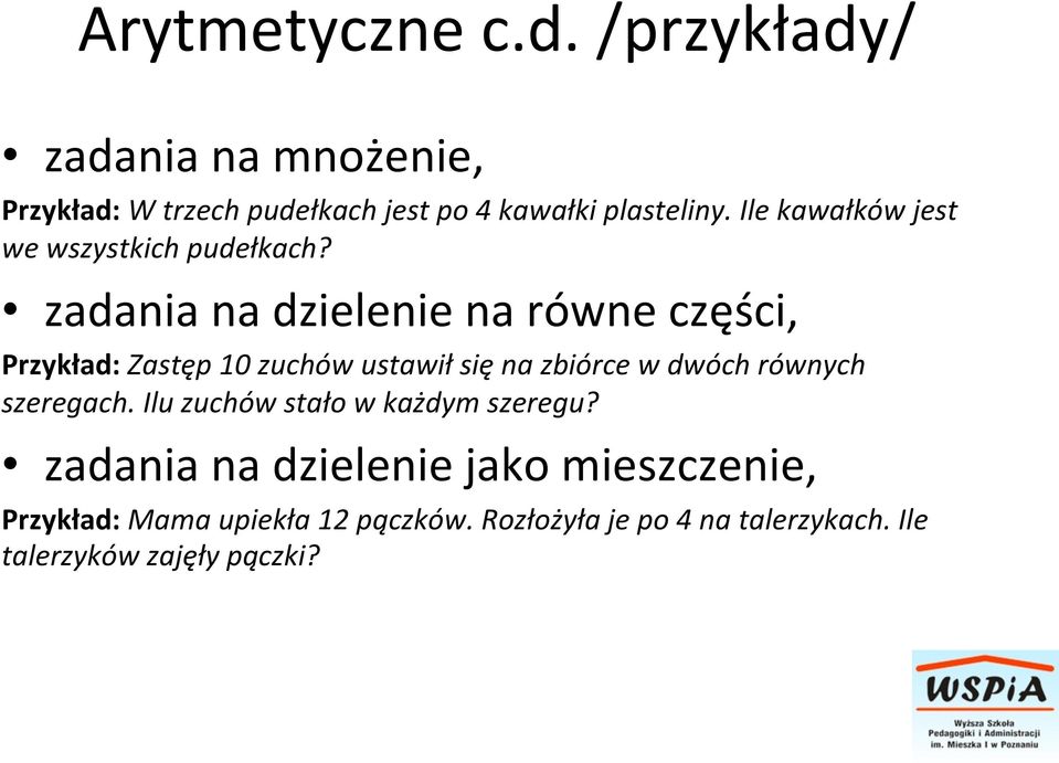 zadania na dzielenie na równe części, Przykład: Zastęp 10 zuchów ustawił się na zbiórce w dwóch równych