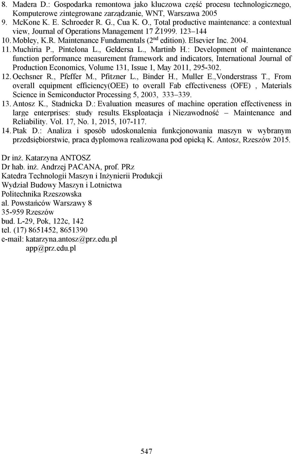 , Pintelona L., Geldersa L., Martinb H.