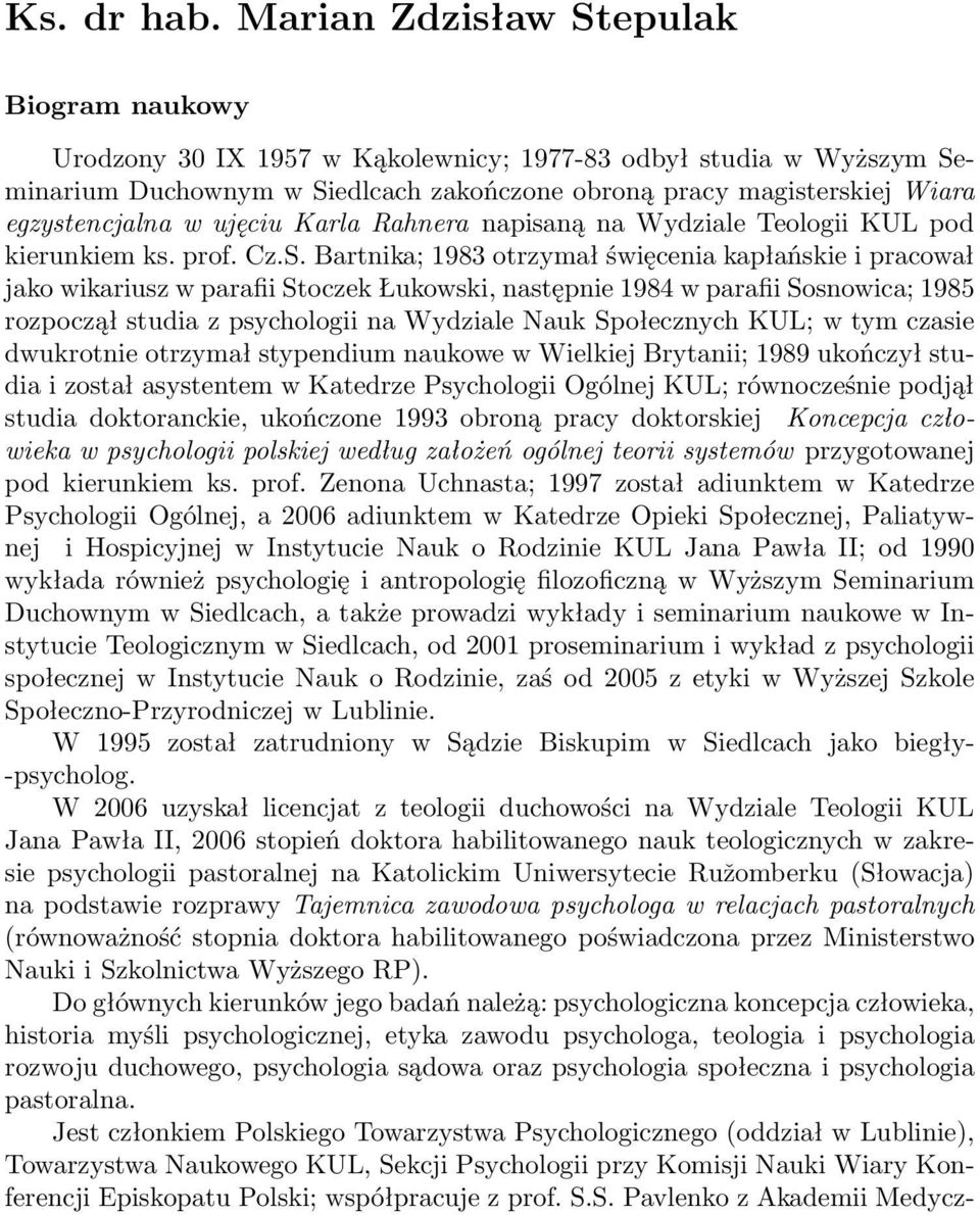 w ujęciu Karla Rahnera napisaną na Wydziale Teologii KUL pod kierunkiem ks. prof. Cz.S.