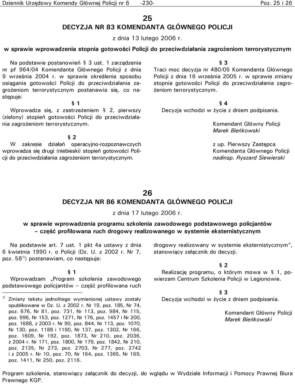 1 zarządzenia nr pf 964/04 Komendanta Głównego Policji z dnia 9 września 2004 r.