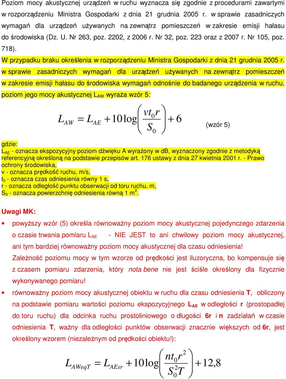 W przypadku braku okrelenia w rozporzdzeniu Ministra Gospodarki z dnia 21 grudnia 2005 r.
