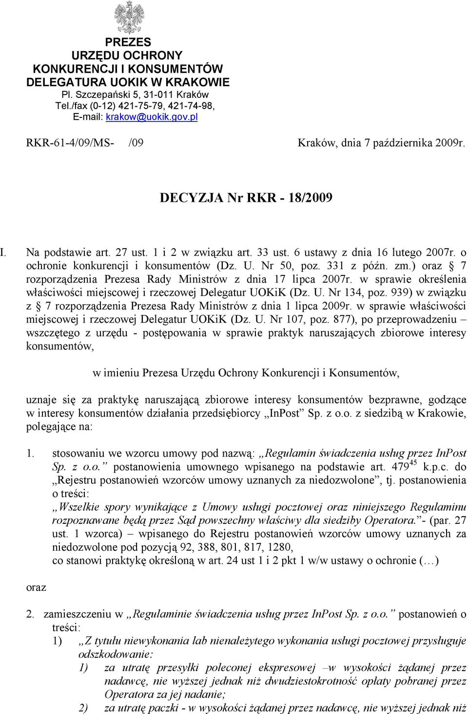 o ochronie konkurencji i konsumentów (Dz. U. Nr 50, poz. 331 z późn. zm.) oraz 7 rozporządzenia Prezesa Rady Ministrów z dnia 17 lipca 2007r.