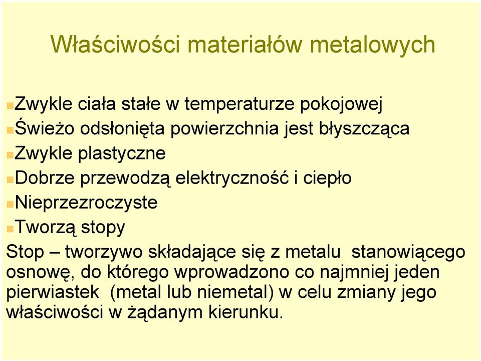 Nieprzezroczyste Tworzą stopy Stop tworzywo składające się z metalu stanowiącego osnowę, do