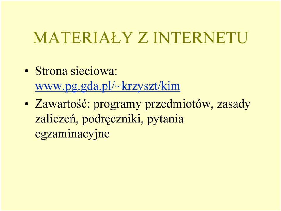 pl/~krzyszt/kim Zawartość: programy