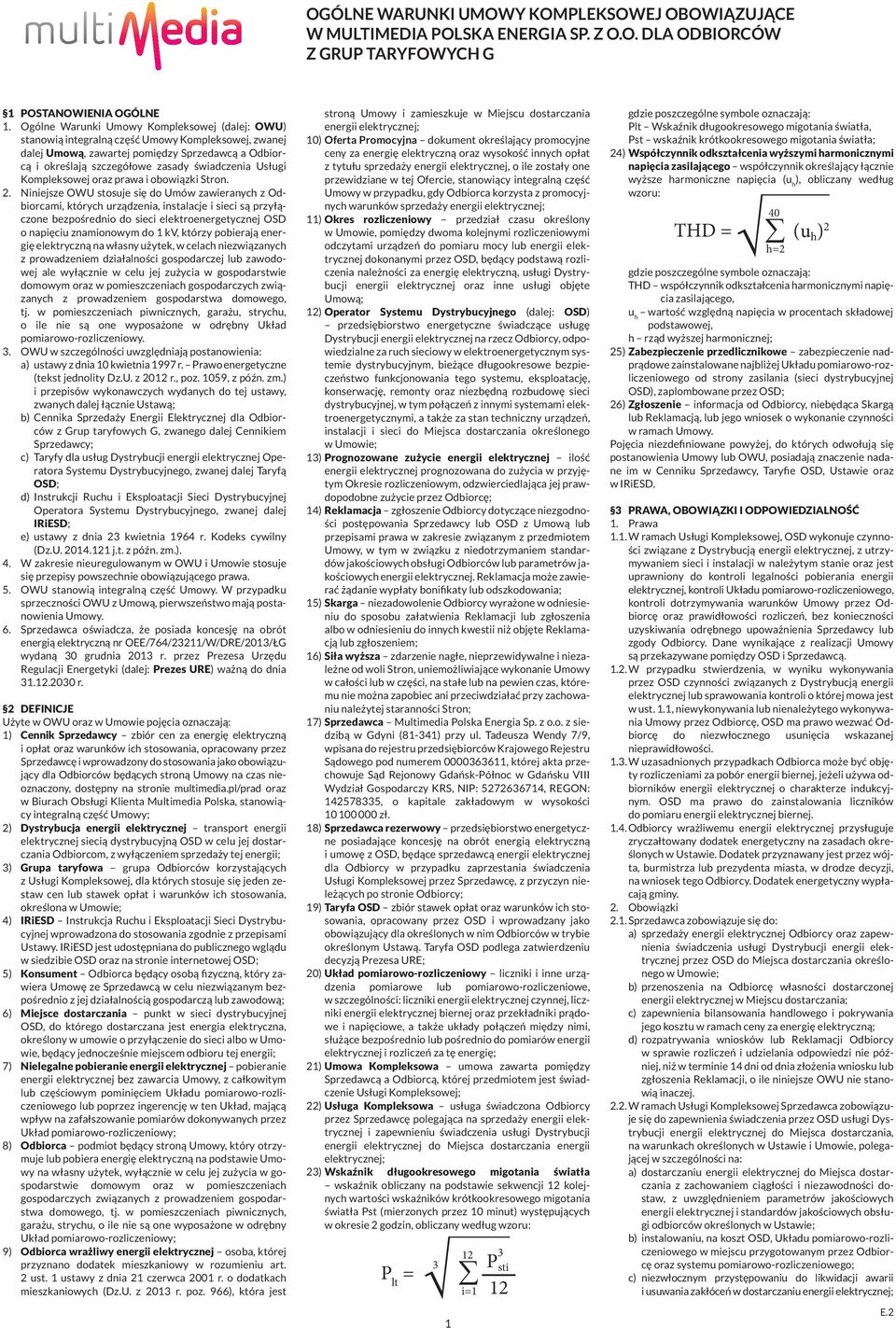 Usługi Kompleksowej oraz prawa i obowiązki Stron. 2.