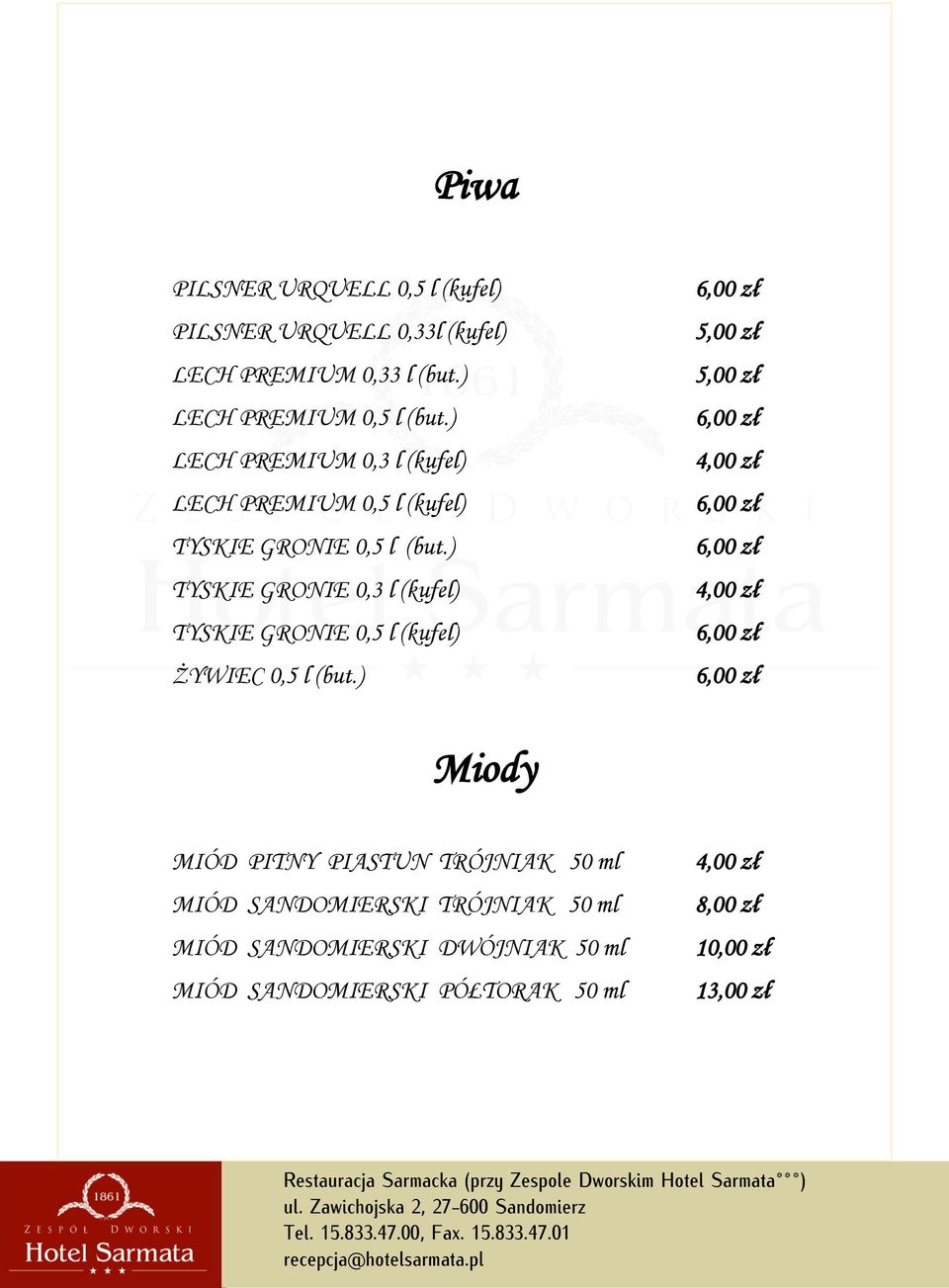 ) TYSKIE GRONIE 0,3 l (kufel) TYSKIE GRONIE 0,5 l (kufel) ŻYWIEC 0,5 l (but.
