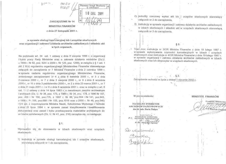 1268) w zwązku ~ 1 ust. 1 pkt 2 lt.b) regulamnu arganzacyjnegc Mnsterstwa Fnansówstanowącego załąc~nk da zarządzena nr 7 Mnstr.\ F~an~ów z dna 2 czerwca 1999 r.