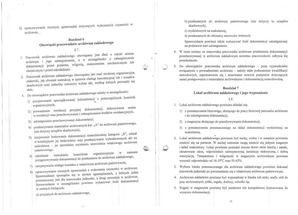 szkodnkam.. 2. Pracownk archwum zakładowego obowązany jest znać strukturę organzacyjną jednostk.