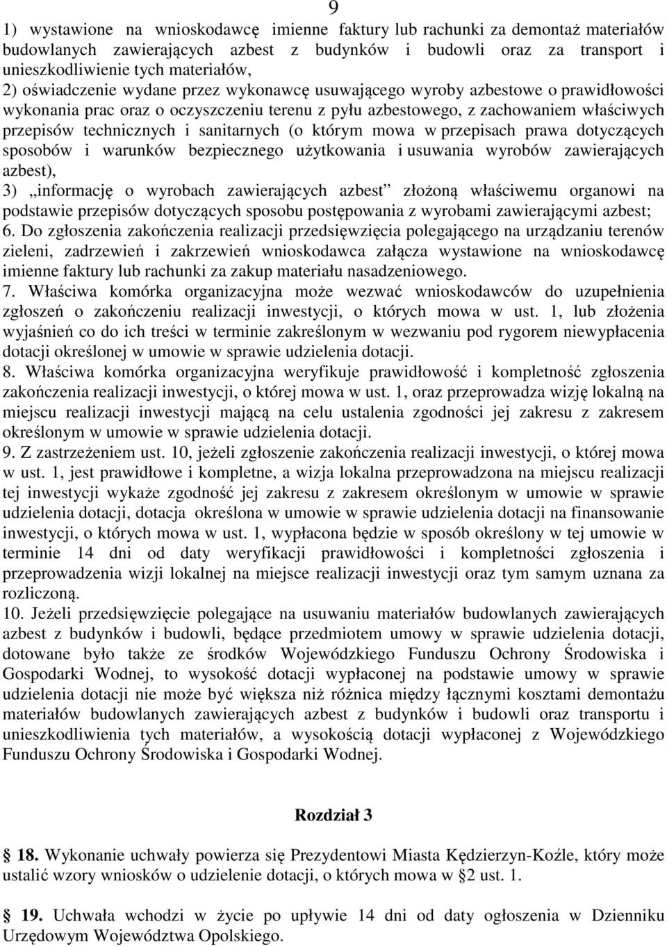 sanitarnych (o którym mowa w przepisach prawa dotyczących sposobów i warunków bezpiecznego użytkowania i usuwania wyrobów zawierających azbest), 3) informację o wyrobach zawierających azbest złożoną