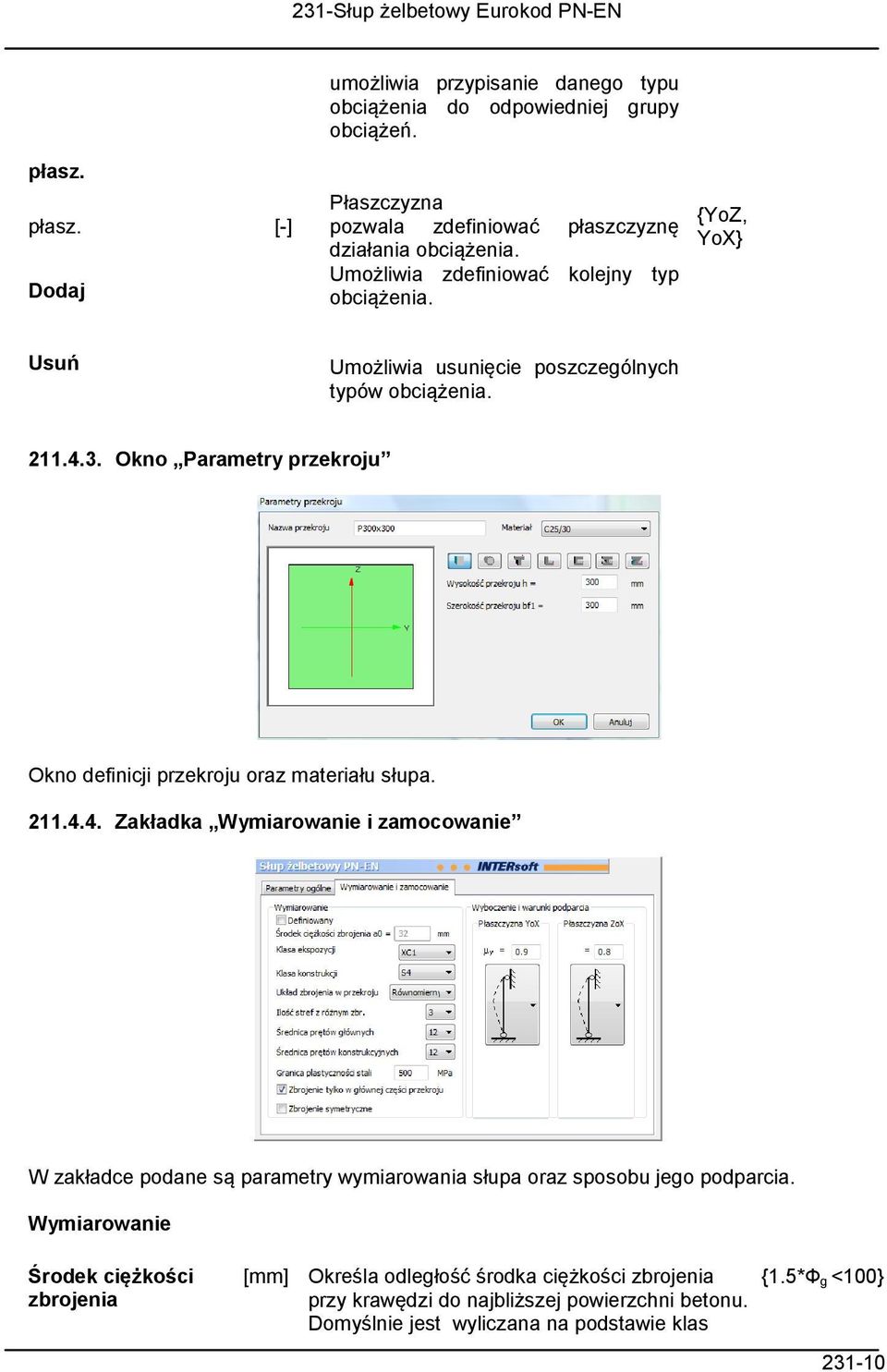 Okno Parametry przekroju Okno definicji przekroju oraz materiału słupa. 211.4.