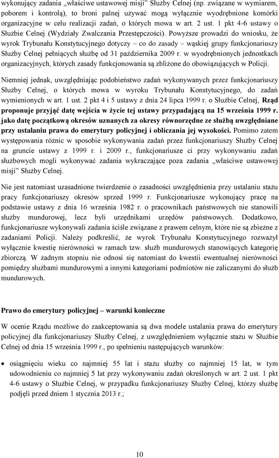 1 pkt 4-6 ustawy o Służbie Celnej (Wydziały Zwalczania Przestępczości).