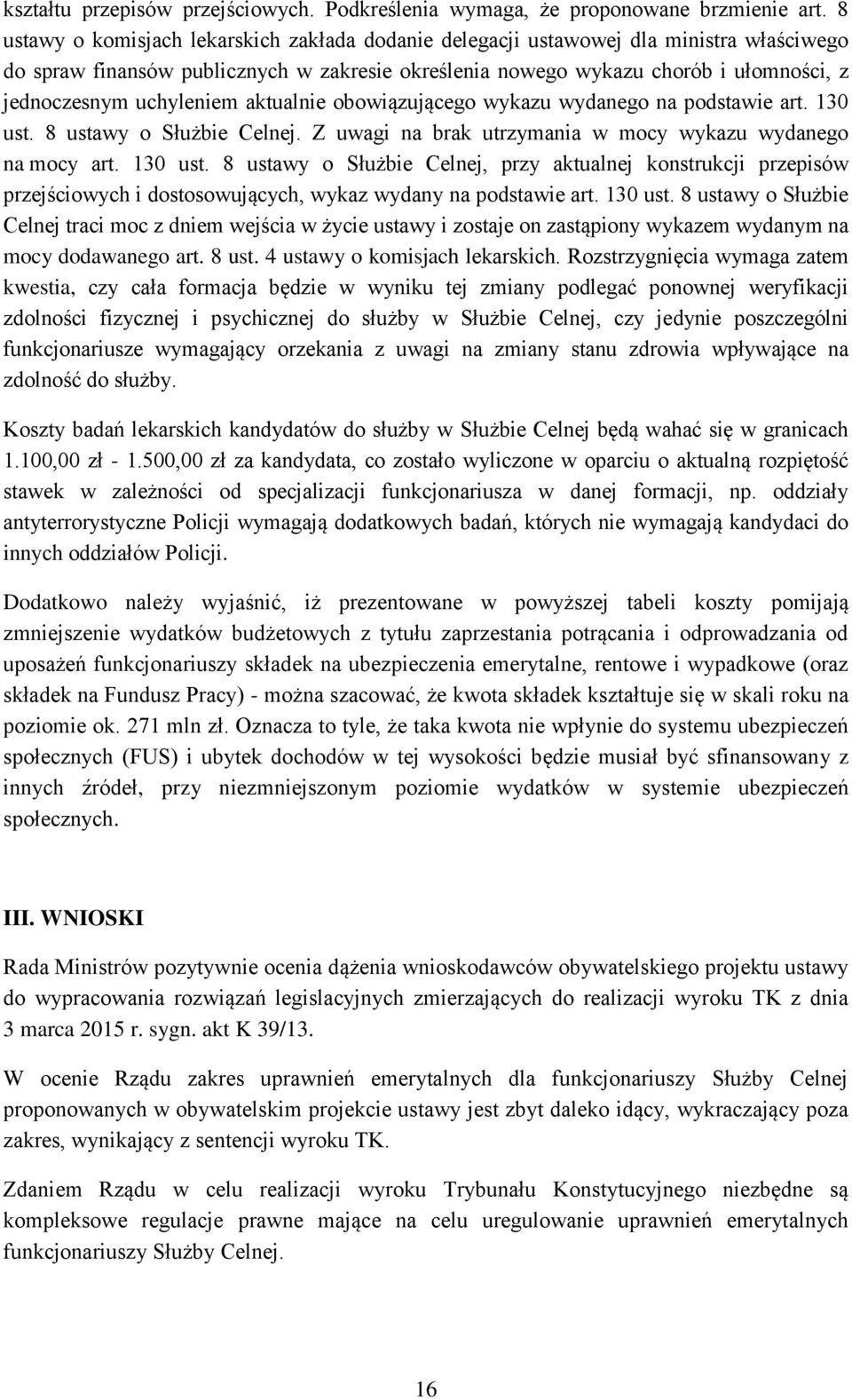 uchyleniem aktualnie obowiązującego wykazu wydanego na podstawie art. 130 ust.