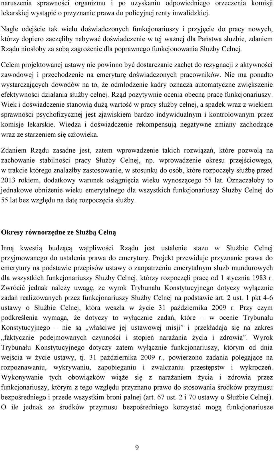 zagrożenie dla poprawnego funkcjonowania Służby Celnej.