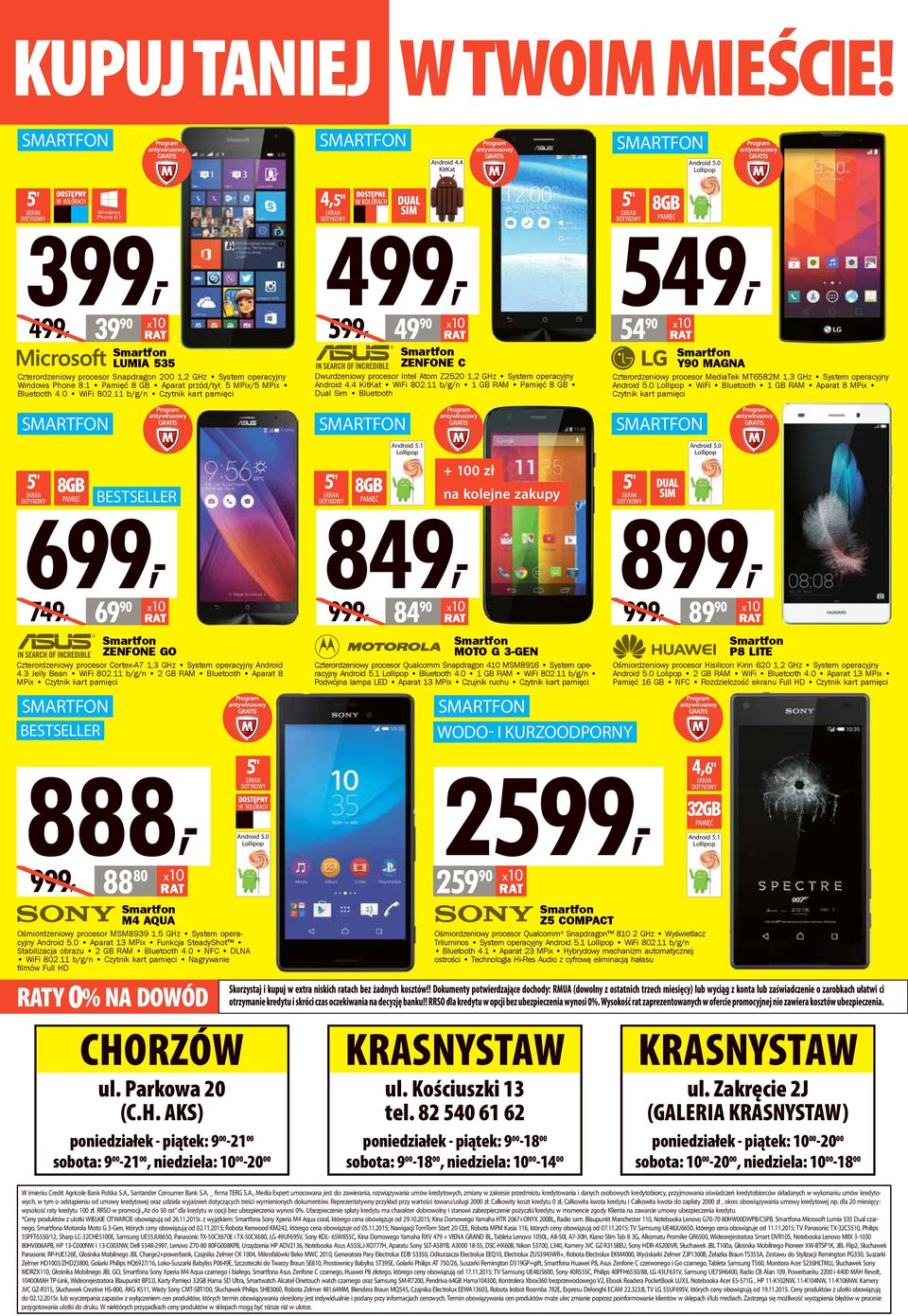 11 b/g/n Czytnik kart pamięci SMARTFON SMARTFON GIS 5" 8GB EKRAN DOTYKOWY 699, 749, 39 90 69 90 Smartfon ZENFONE GO Czterordzeniowy procesor Cortex-A7 1,3 GHz System operacyjny Android 4.