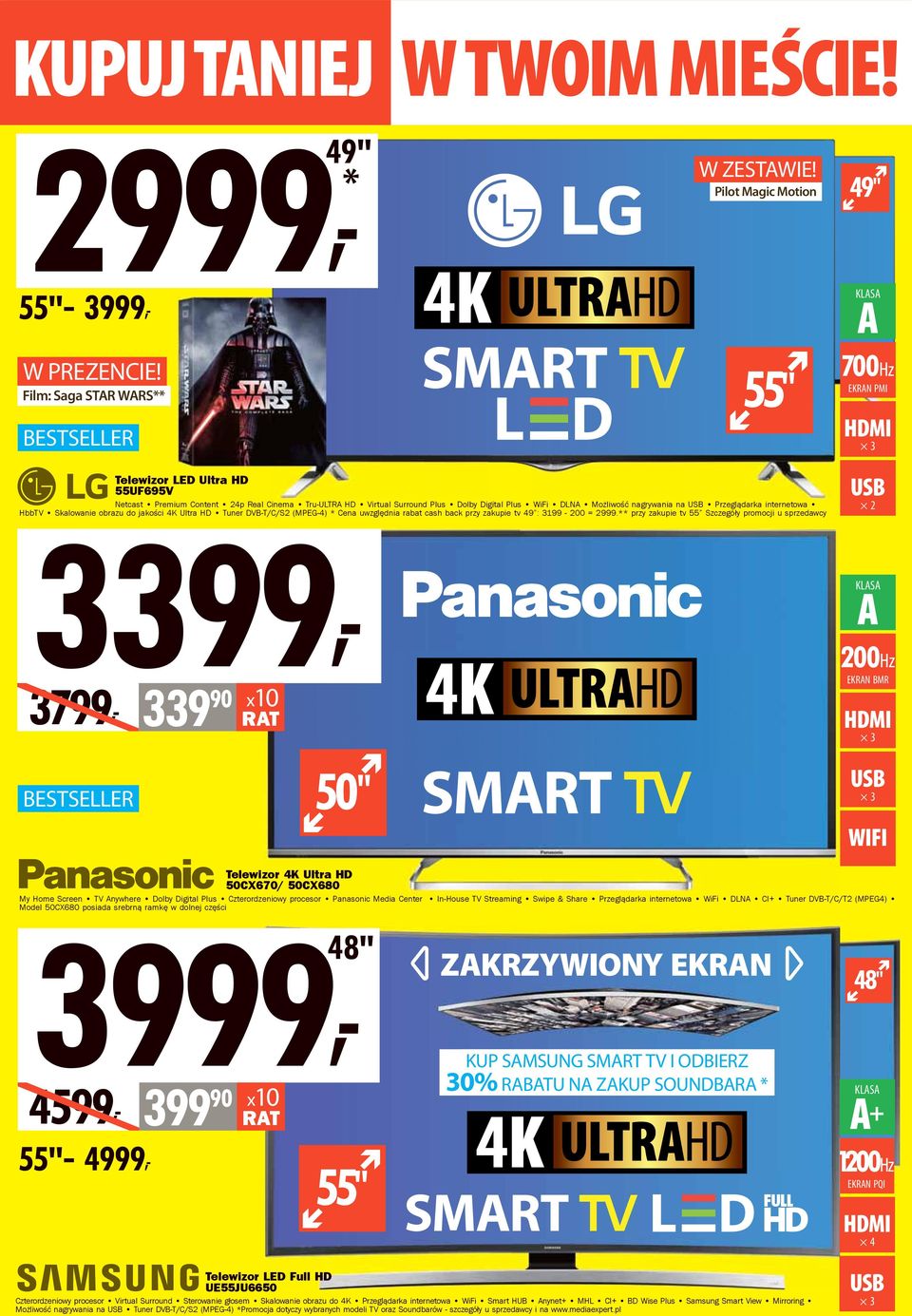 DLNA Możliwość nagrywania na Przeglądarka internetowa HbbTV 3399, Skalowanie obrazu do jakości 4K Ultra HD Tuner DVB-T/C/S2 (MPEG-4) * Cena uwzględnia rabat cash back przy zakupie tv 49 : 3199-200 =