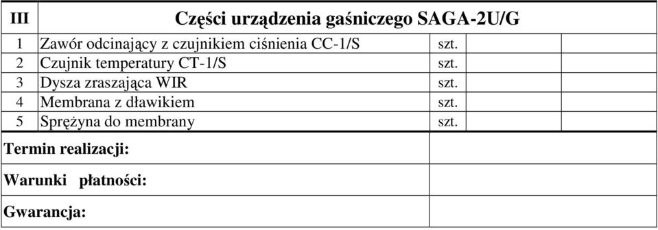 temperatury CT-1/S 3 Dysza zraszająca WIR 4 Membrana z