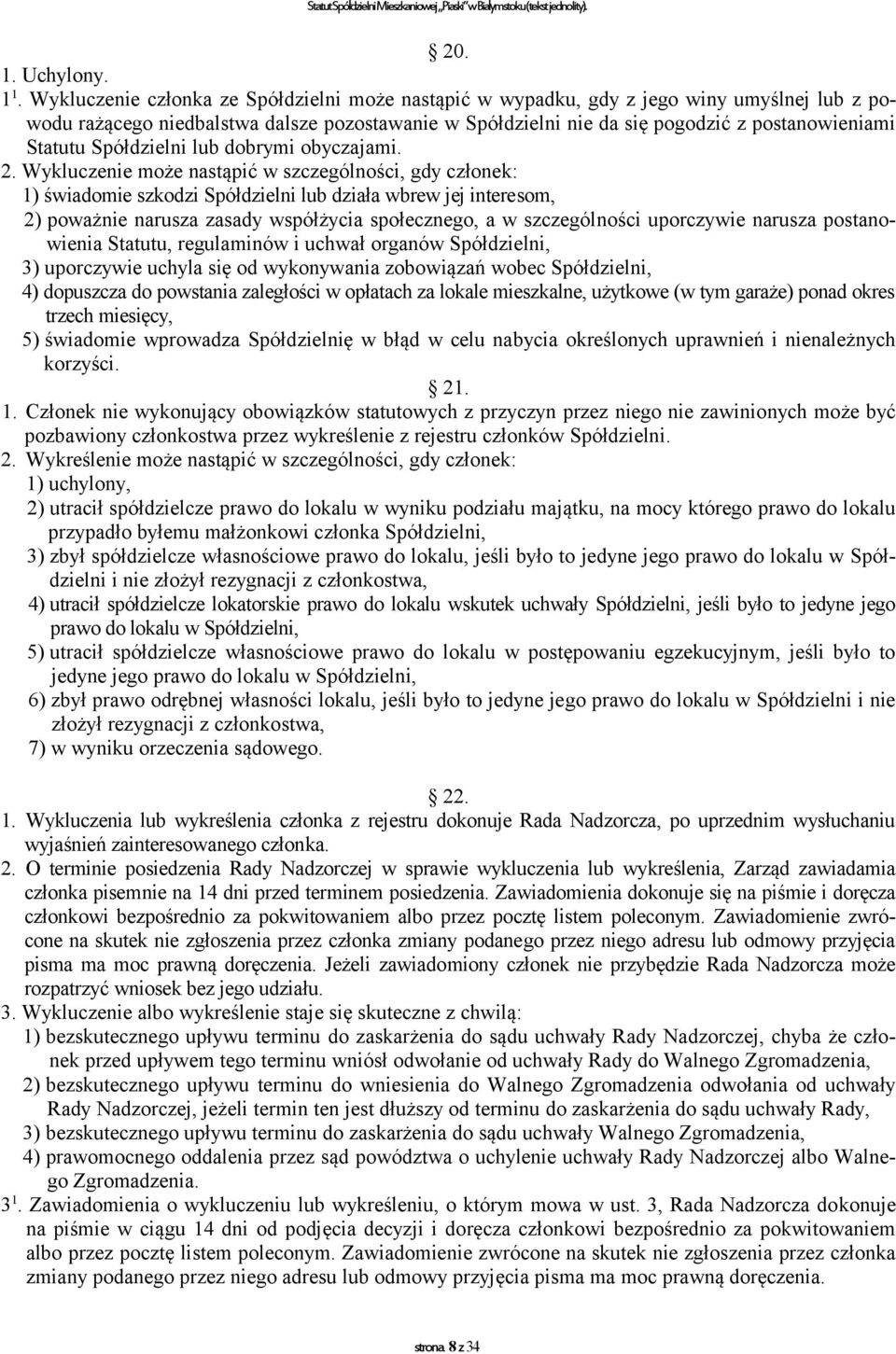 Spółdzielni lub dobrymi obyczajami. 2.