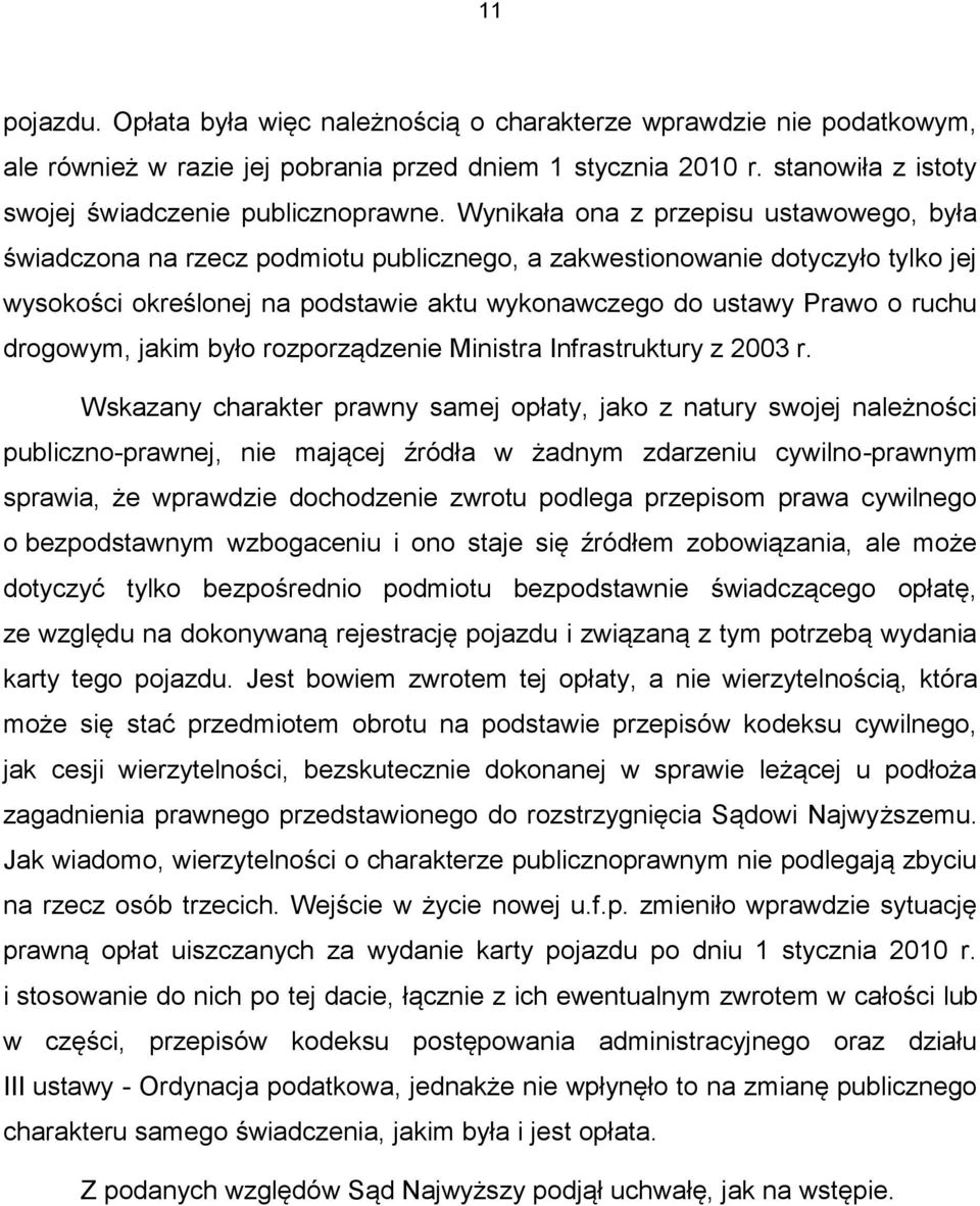 drogowym, jakim było rozporządzenie Ministra Infrastruktury z 2003 r.