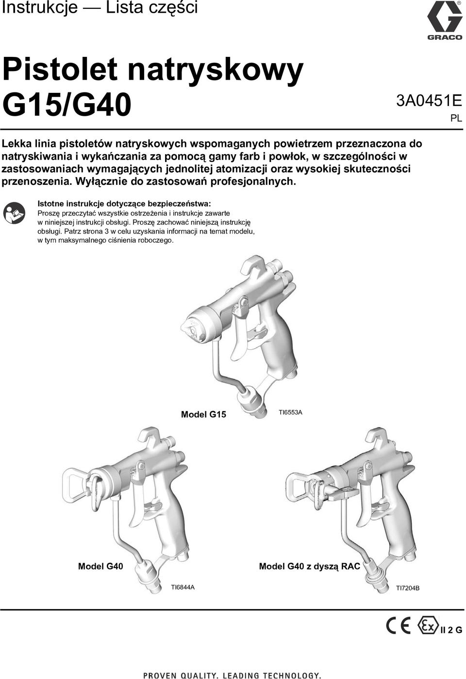 Istotne instrukcje dotycz¹ce bezpieczeñstwa: Proszê przeczytaæ wszystkie ostrze enia i instrukcje zawarte w niniejszej instrukcji obs³ugi.