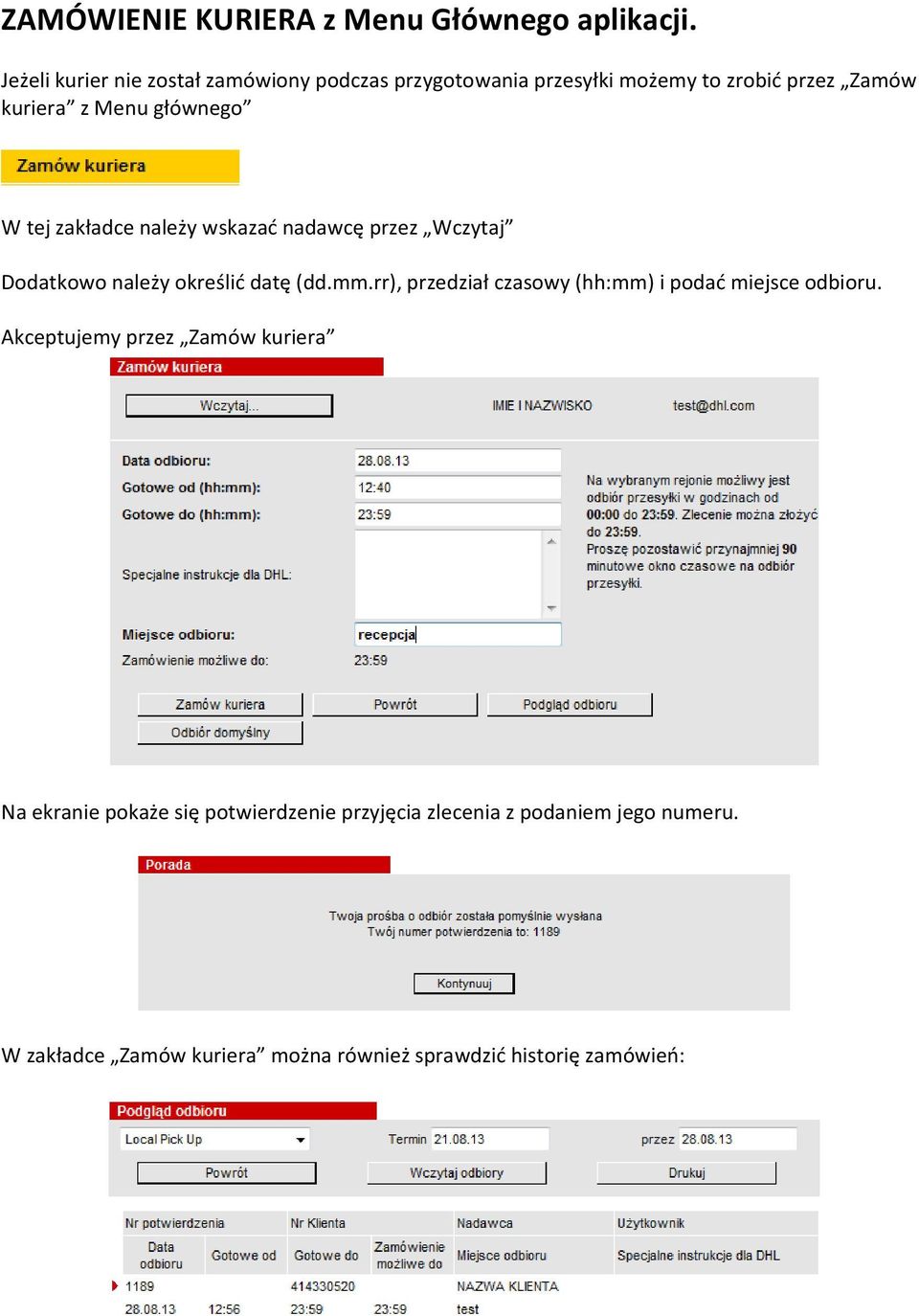 tej zakładce należy wskazać nadawcę przez Wczytaj Dodatkowo należy określić datę (dd.mm.