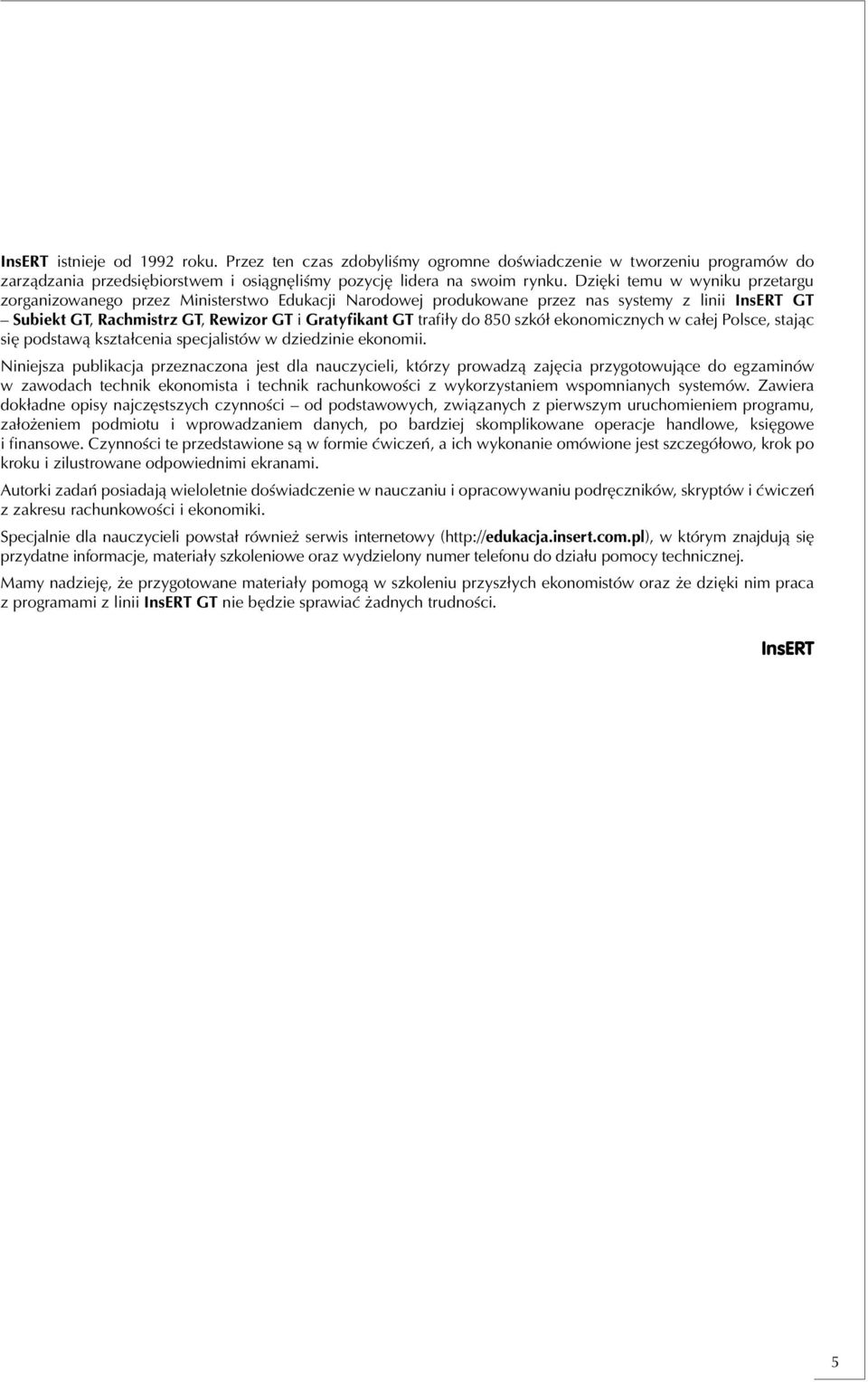 850 szkół ekonomicznych w całej Polsce, stając się podstawą kształcenia specjalistów w dziedzinie ekonomii.