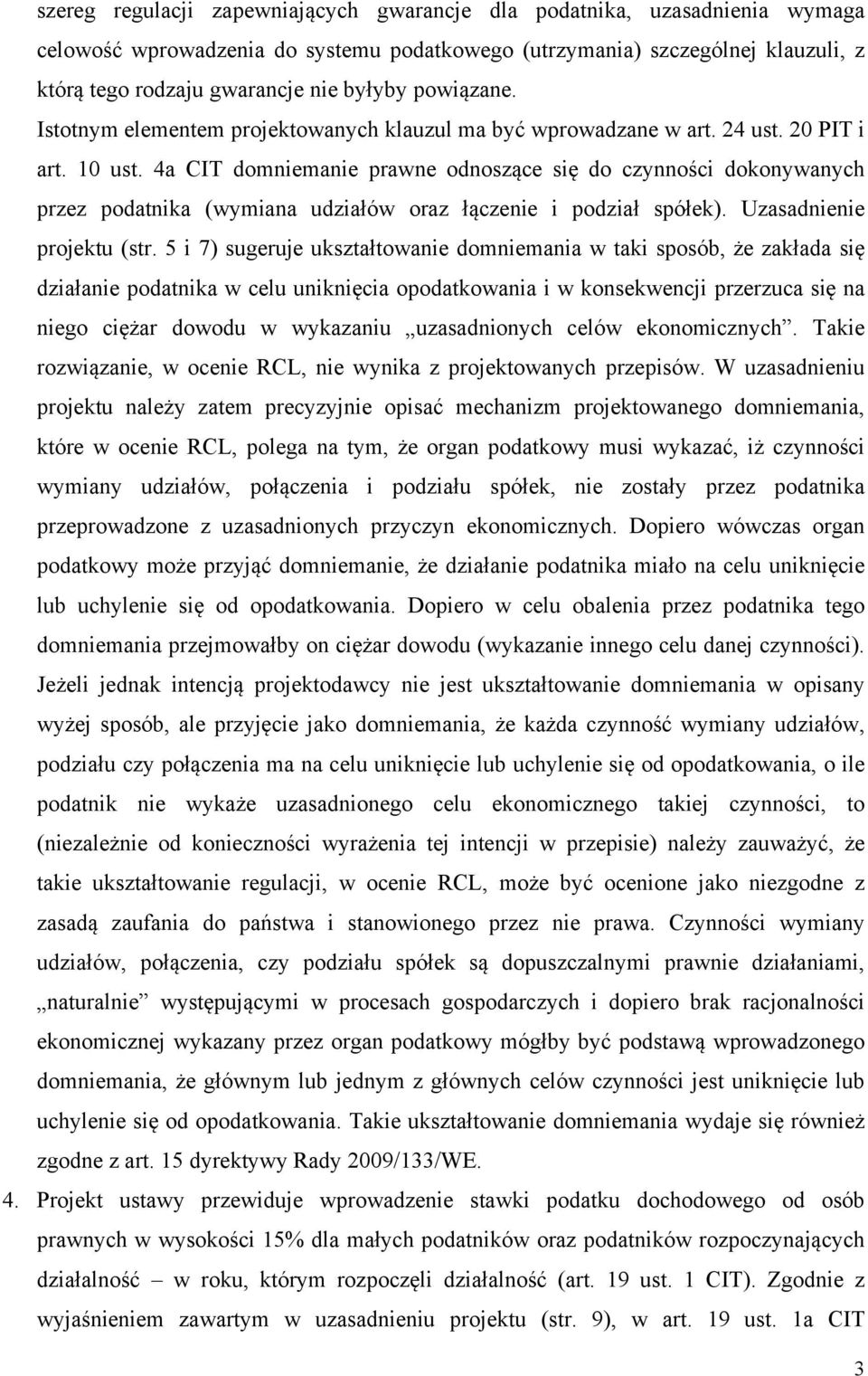 4a CIT domniemanie prawne odnoszące się do czynności dokonywanych przez podatnika (wymiana udziałów oraz łączenie i podział spółek). Uzasadnienie projektu (str.