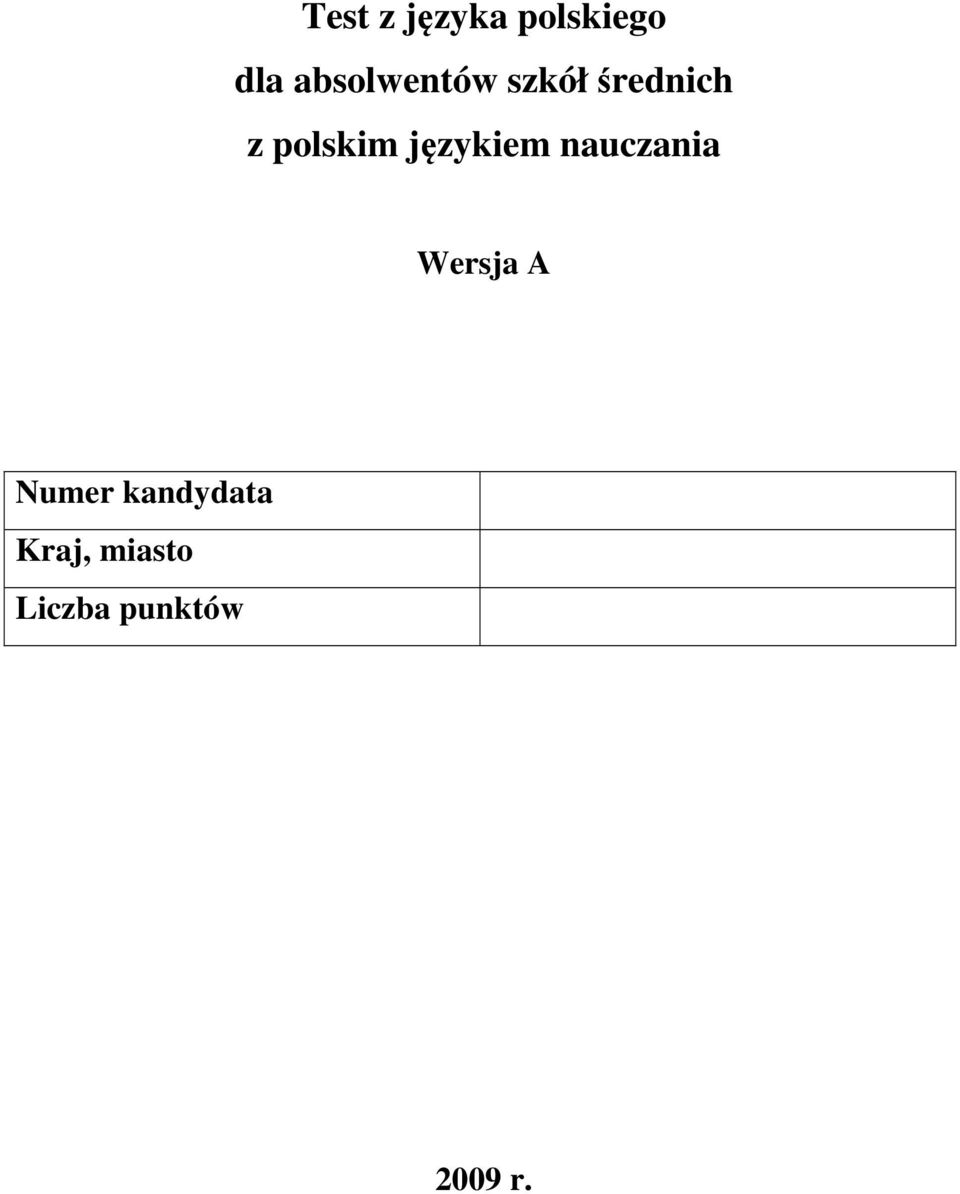 polskim językiem nauczania Wersja A
