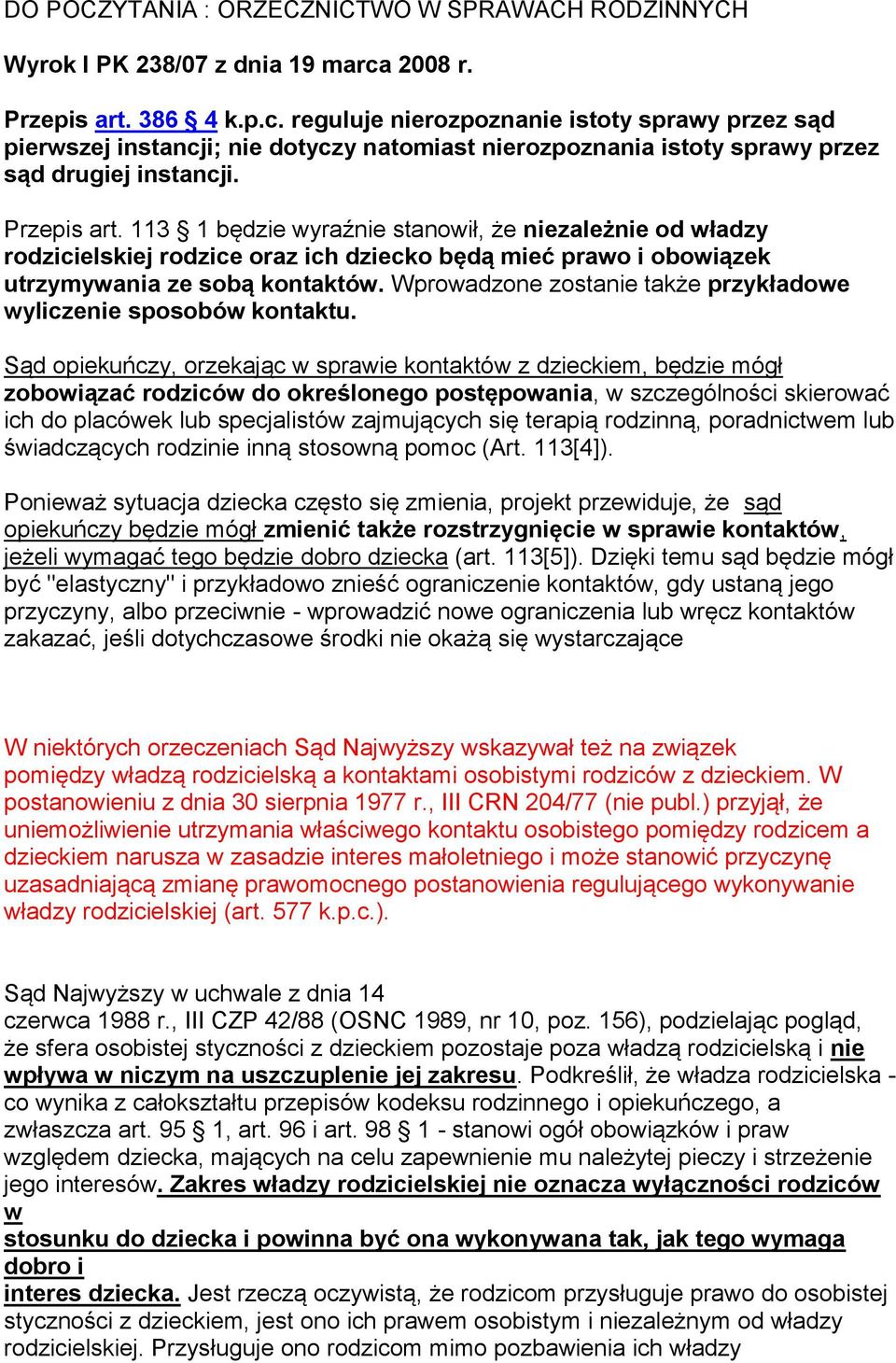 Wprowadzone zostanie także przykładowe wyliczenie sposobów kontaktu.