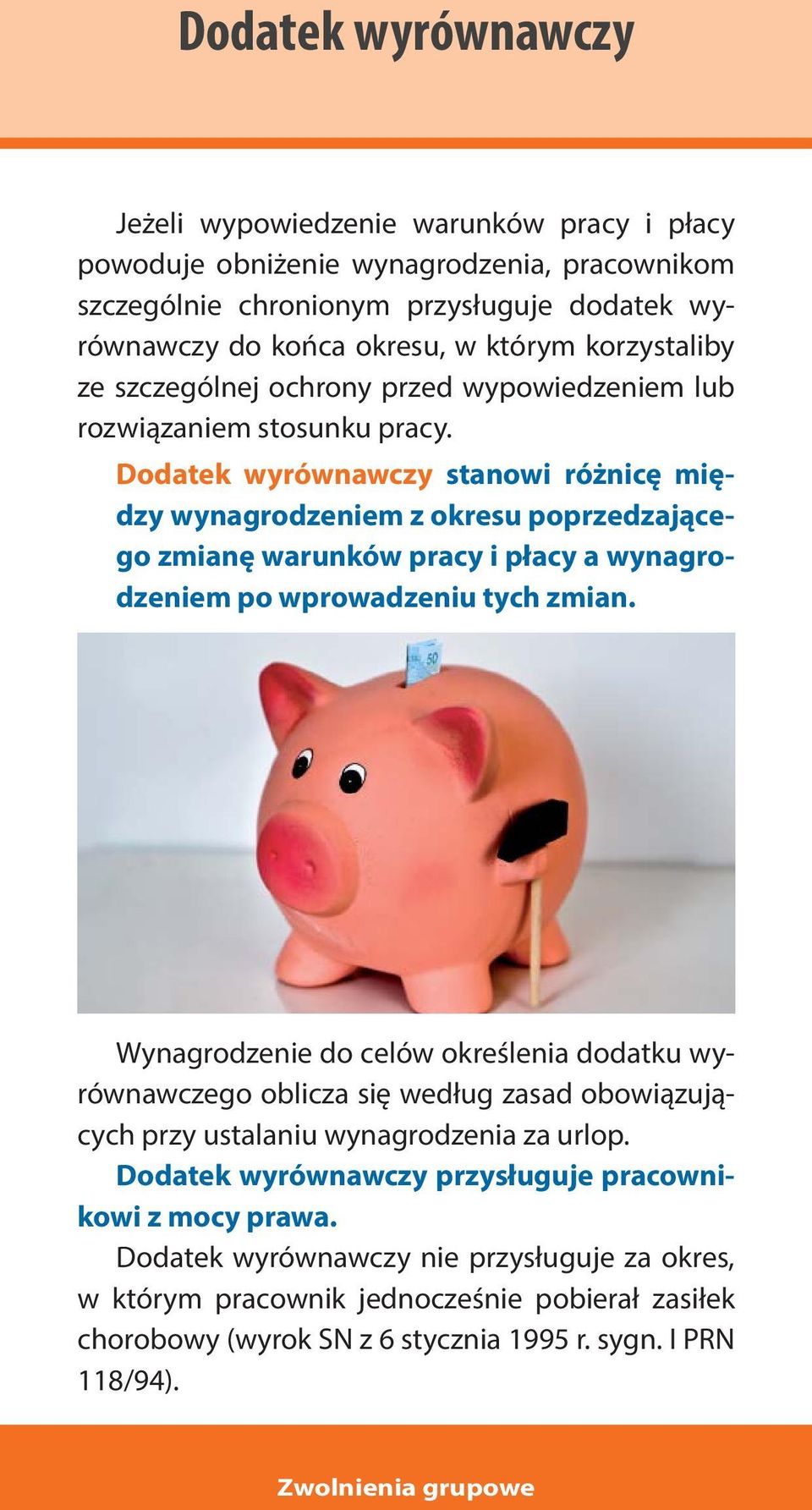 Dodatek wyrównawczy stanowi różnicę między wynagrodzeniem z okresu poprzedzającego zmianę warunków pracy i płacy a wynagrodzeniem po wprowadzeniu tych zmian.