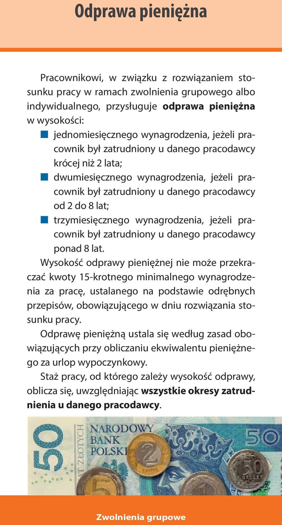 wynagrodzenia, jeżeli pracownik był zatrudniony u danego pracodawcy ponad 8 lat.