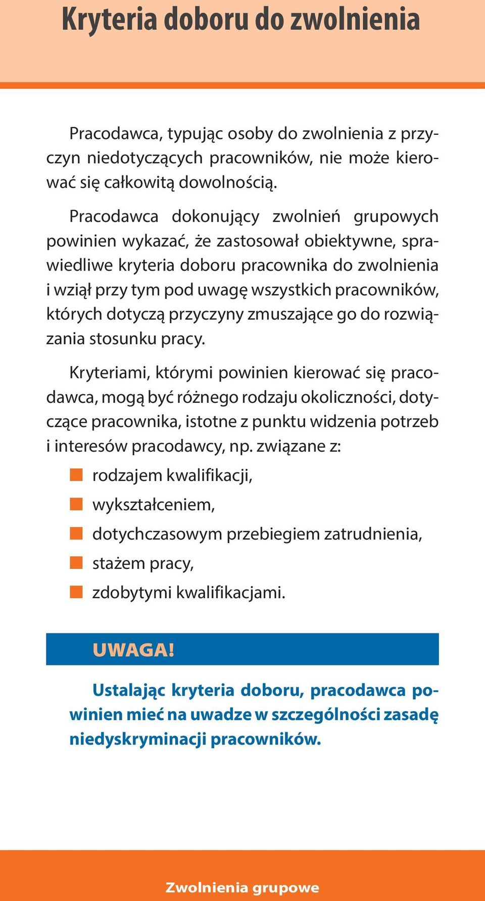 dotyczą przyczyny zmuszające go do rozwiązania stosunku pracy.