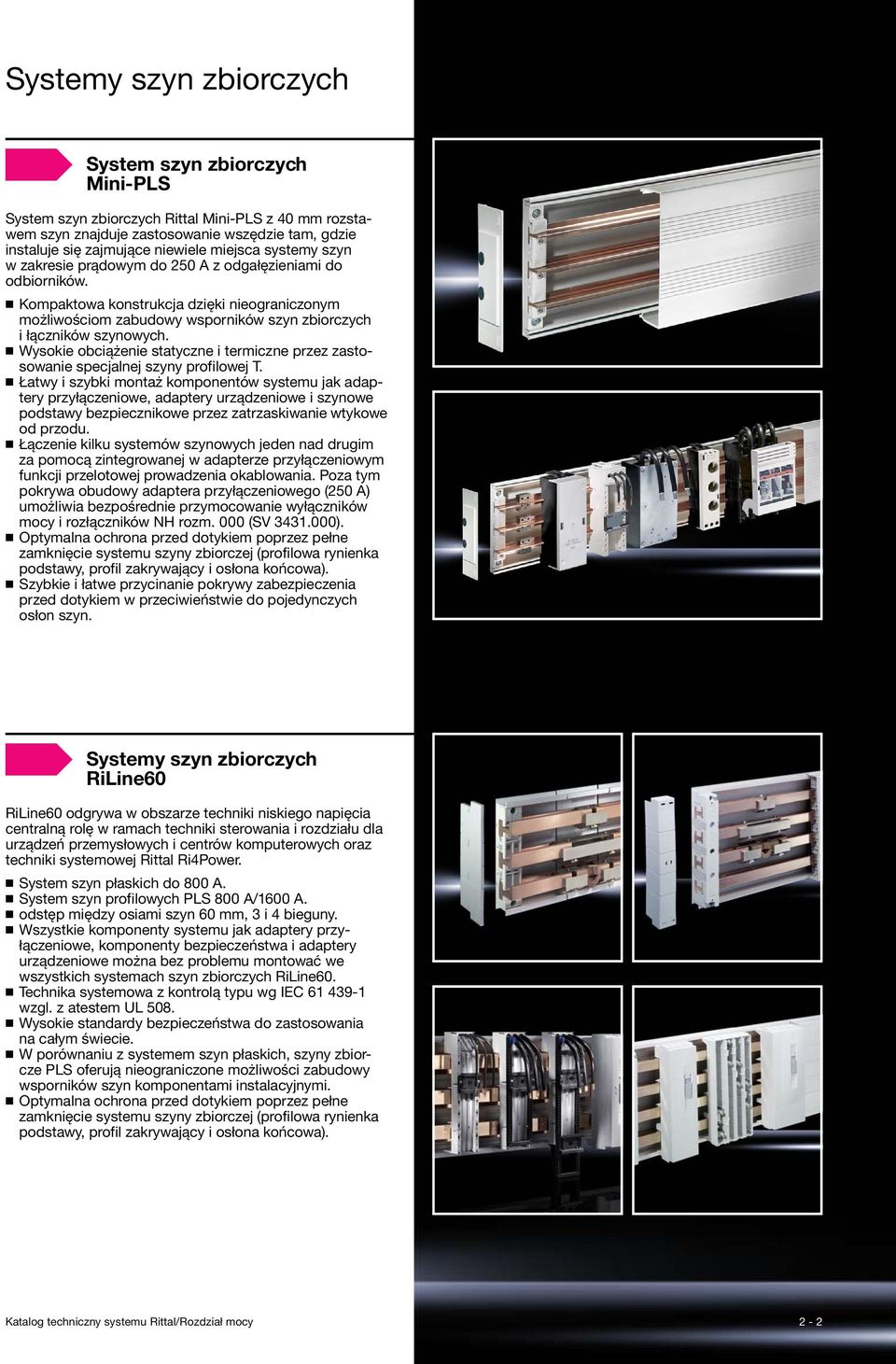 Wysokie obciążenie statyczne i termiczne przez zastosowanie specjalnej szyny profilowej T.