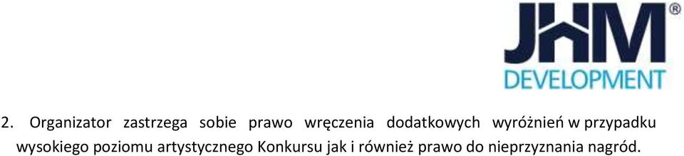 przypadku wysokiego poziomu artystycznego