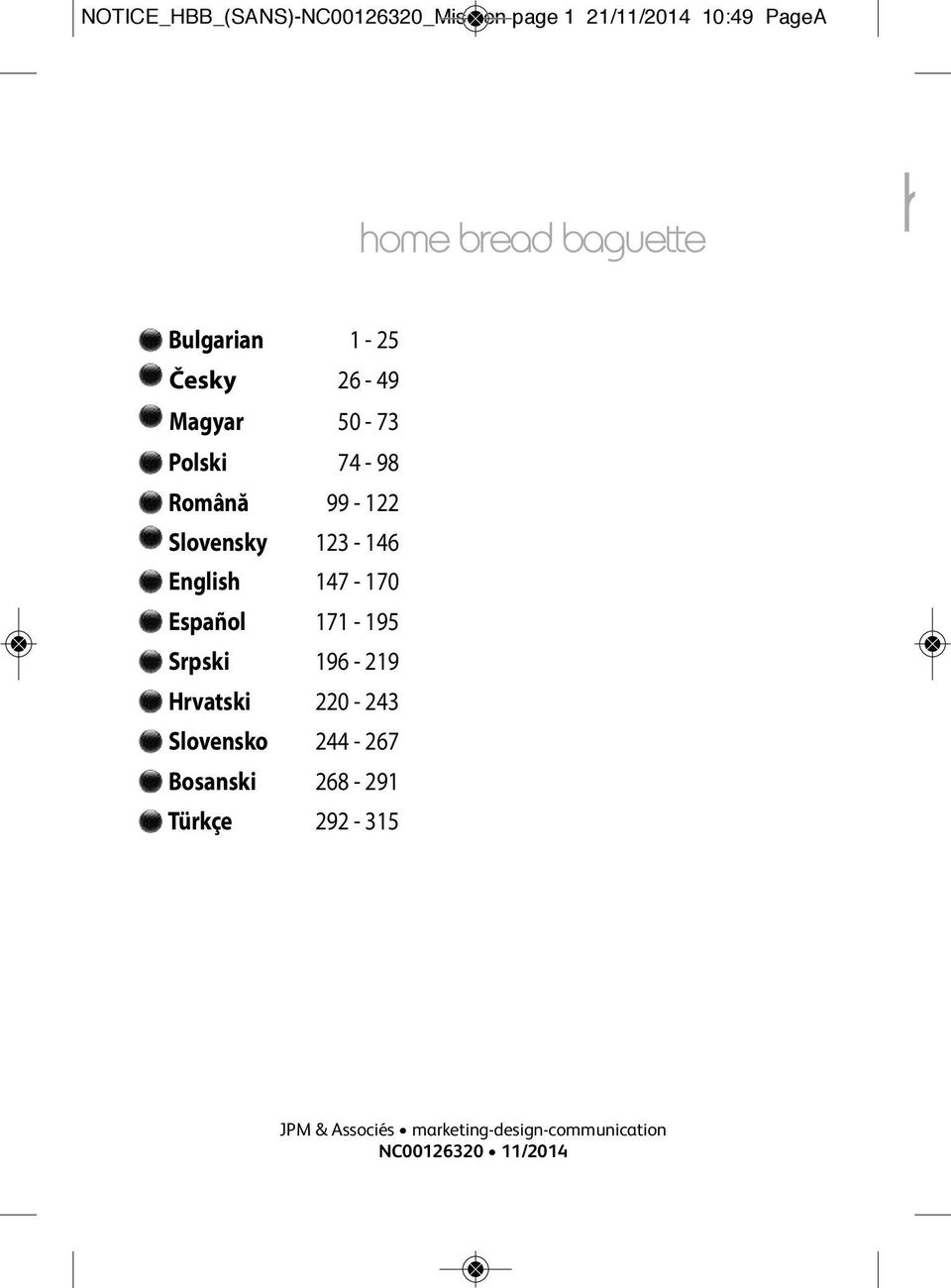 English 147-170 Español 171-195 Srpski 196-219 Hrvatski 220-243 Slovensko 244-267